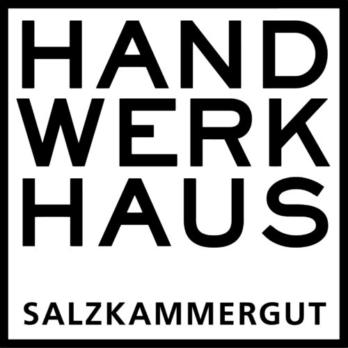 Hand.Werk.Haus Salzkammergut